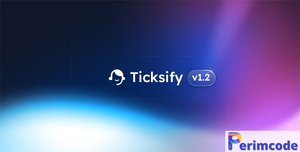 Ticksify v1.2.2 – Customer Support Software for Freelancers and SMBs